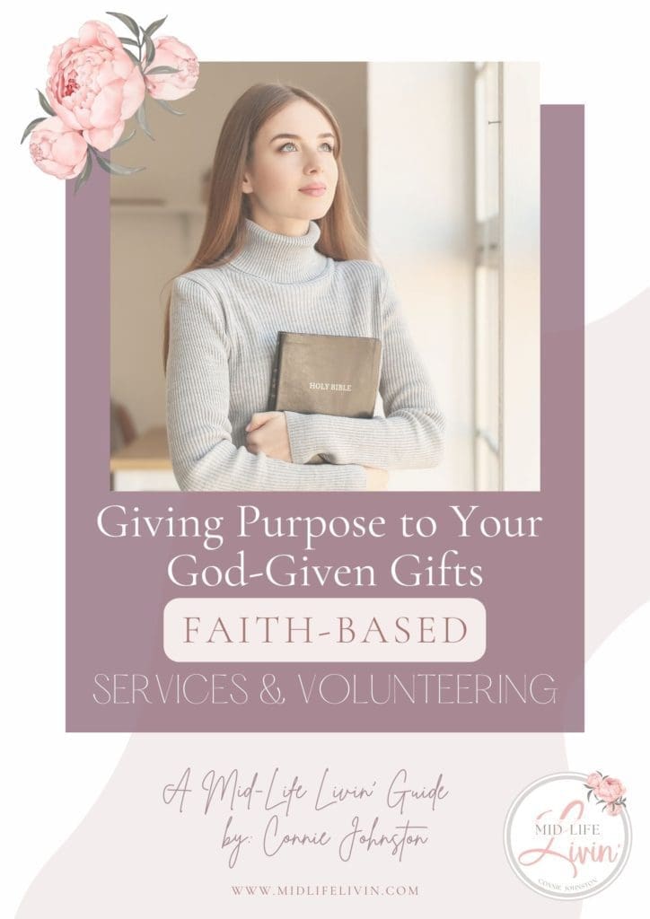 Giving Purpose to Your God-Given Gifts - Faith-Based Volunteering Guide