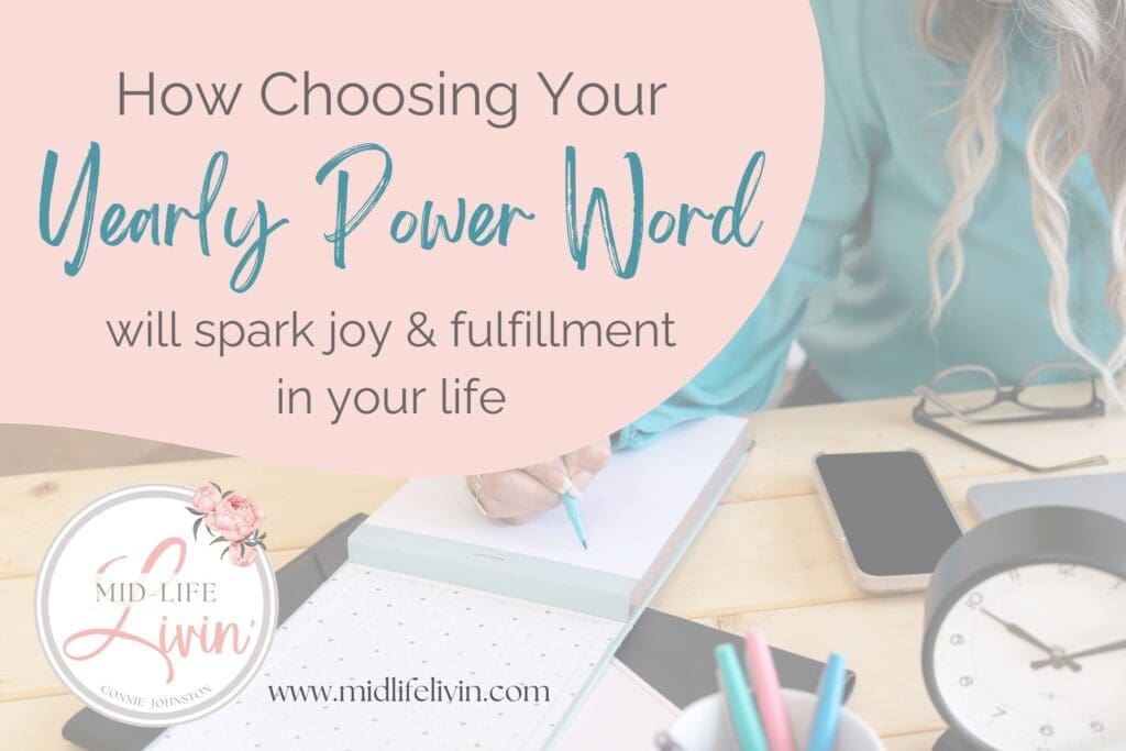 How choosing your yearly power word will spark joy and fulfillment in your life (blog)