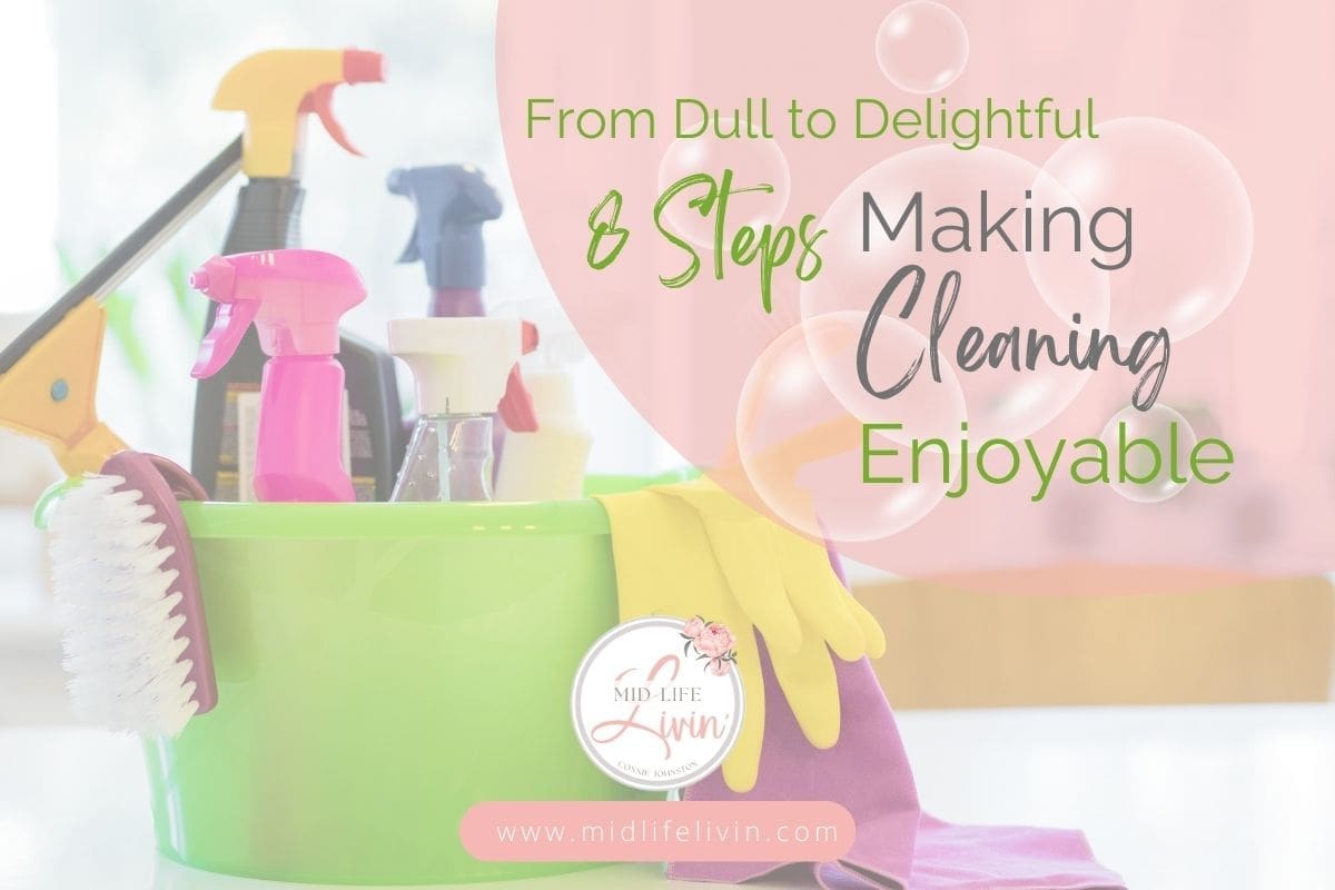 Making Cleaning More Enjoyable