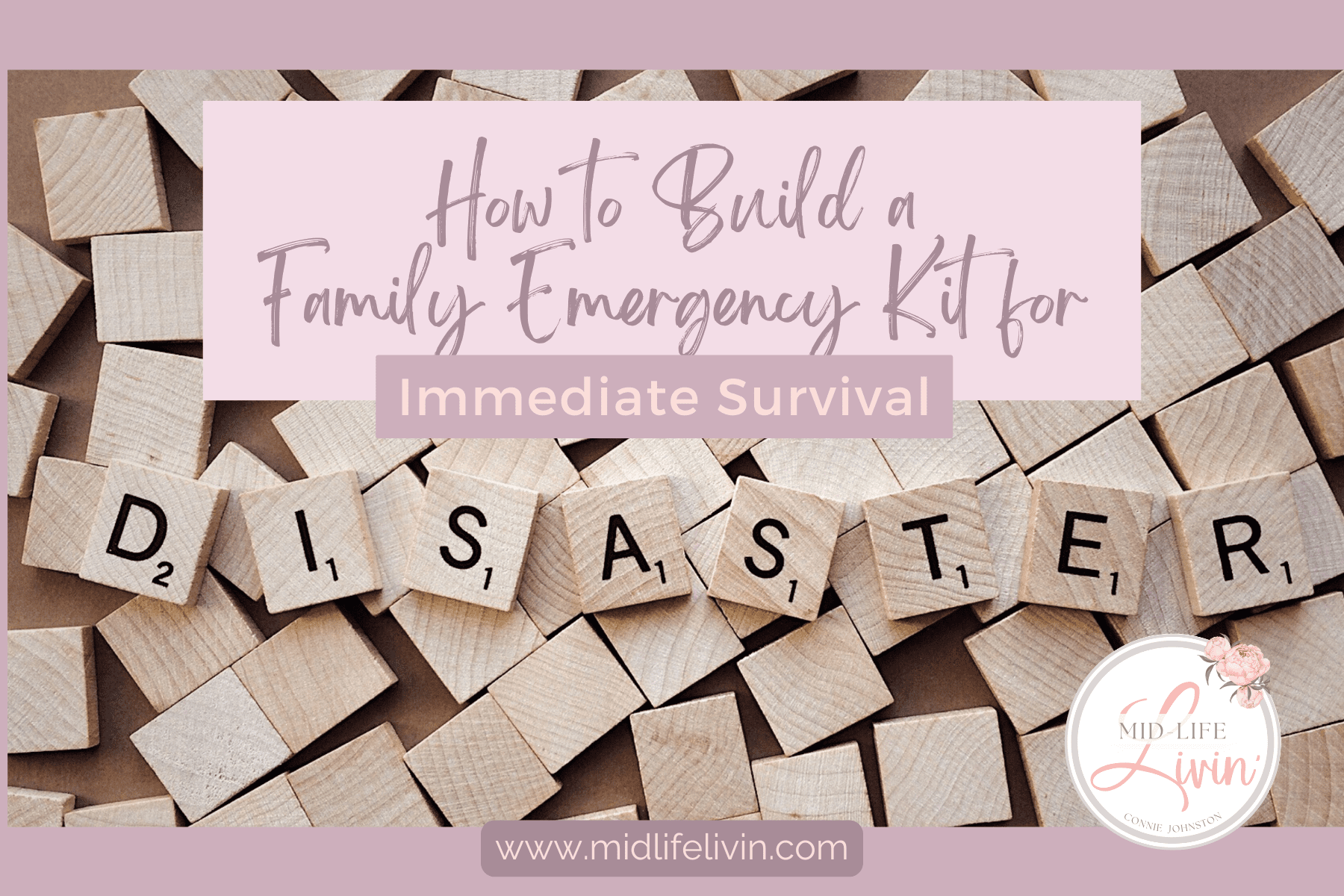 How to build a family emergency kit to use during a disaster